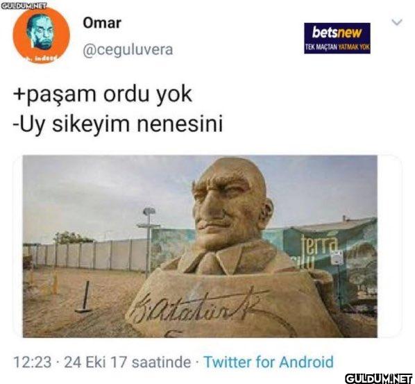 +paşam ordu yok -Uy...