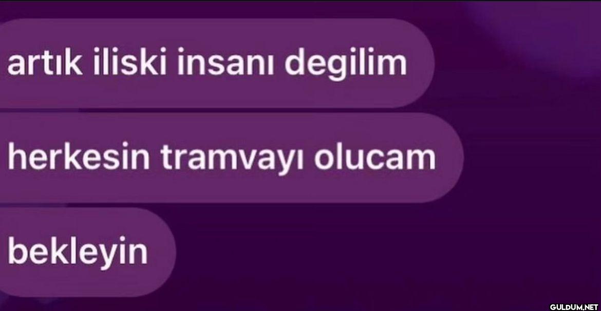 artık iliski insanı...