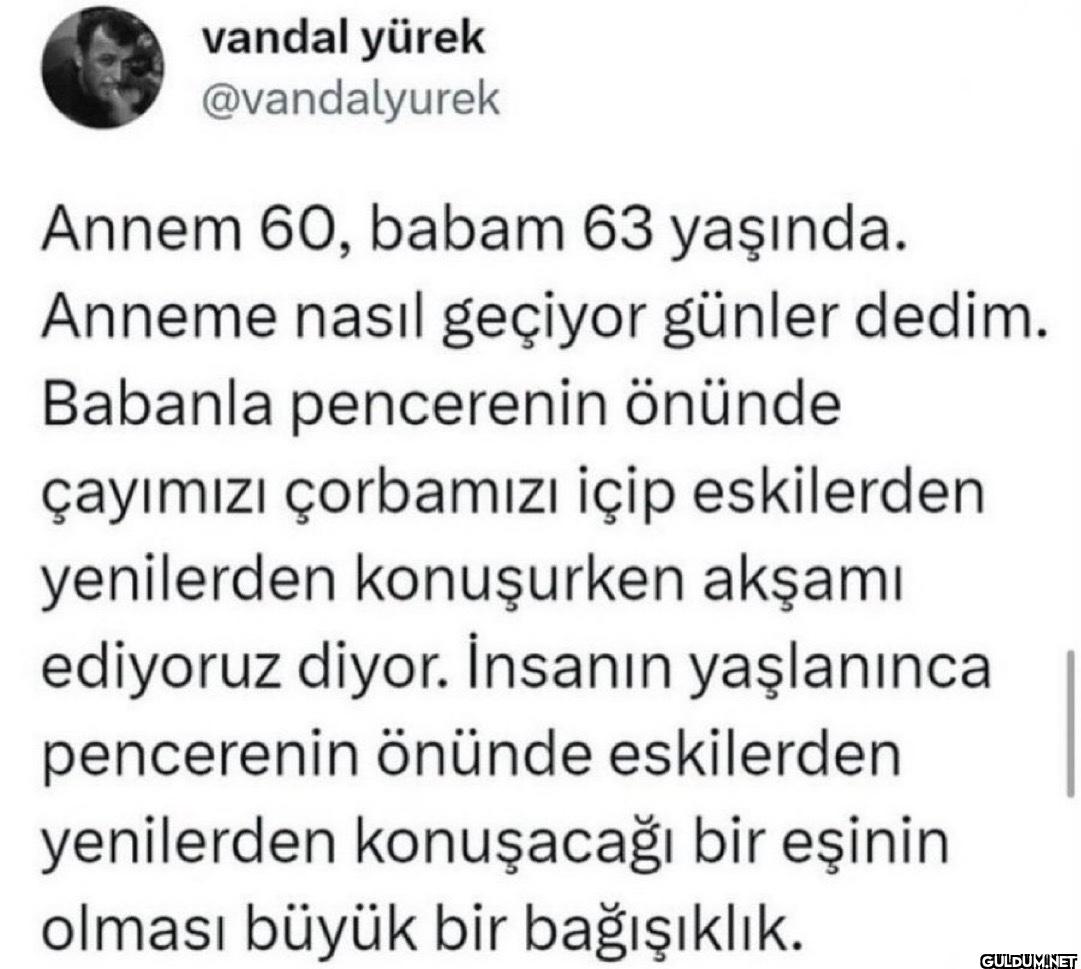 Annem 60, babam 63...