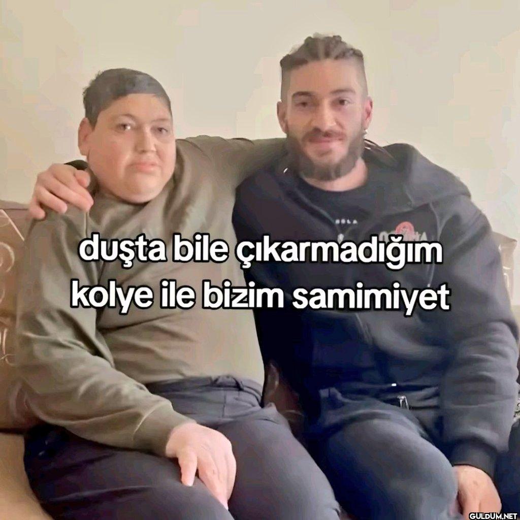 duşta bile çıkarmadığım...