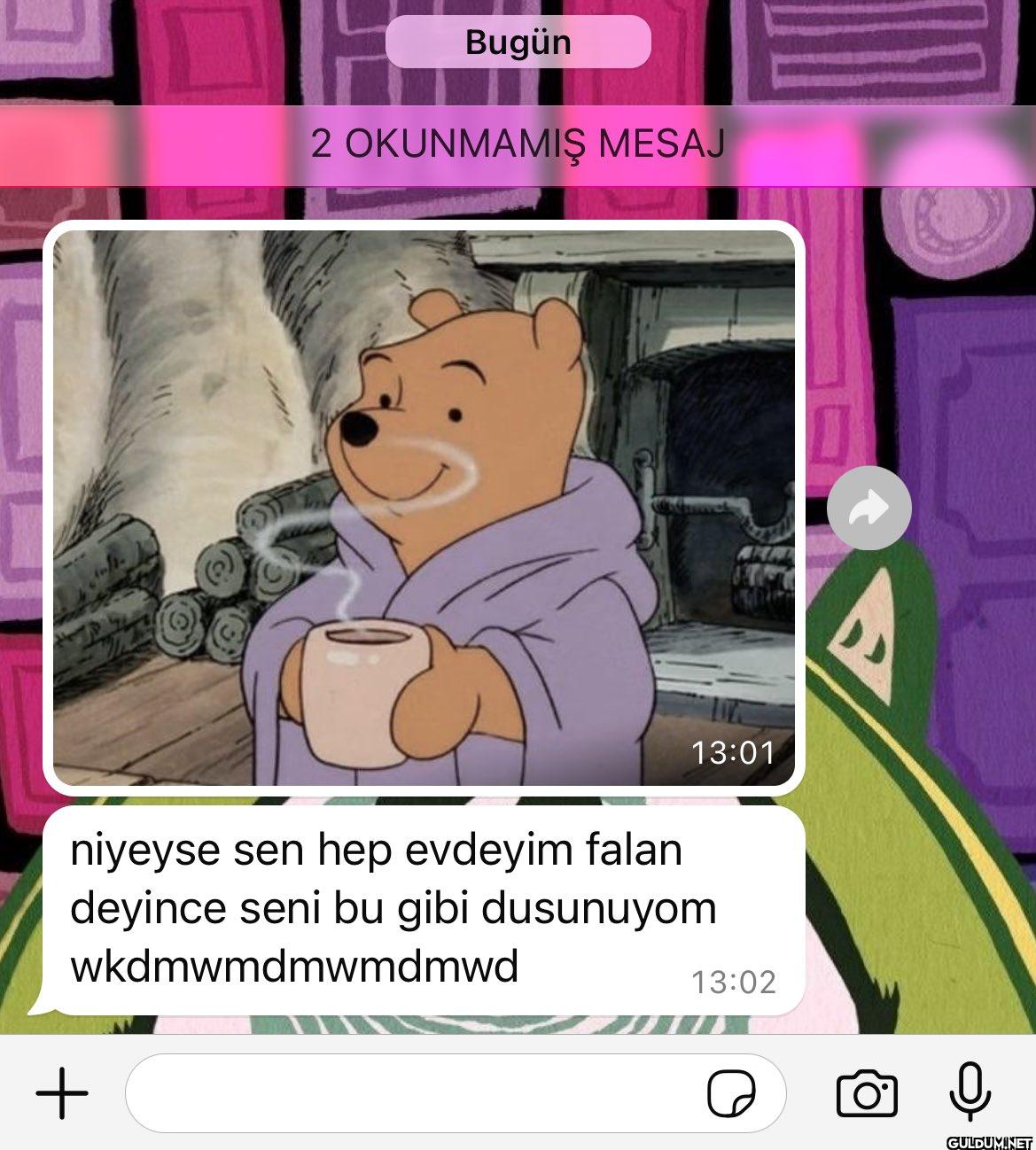 + Bugün 2 OKUNMAMIŞ MESAJ...