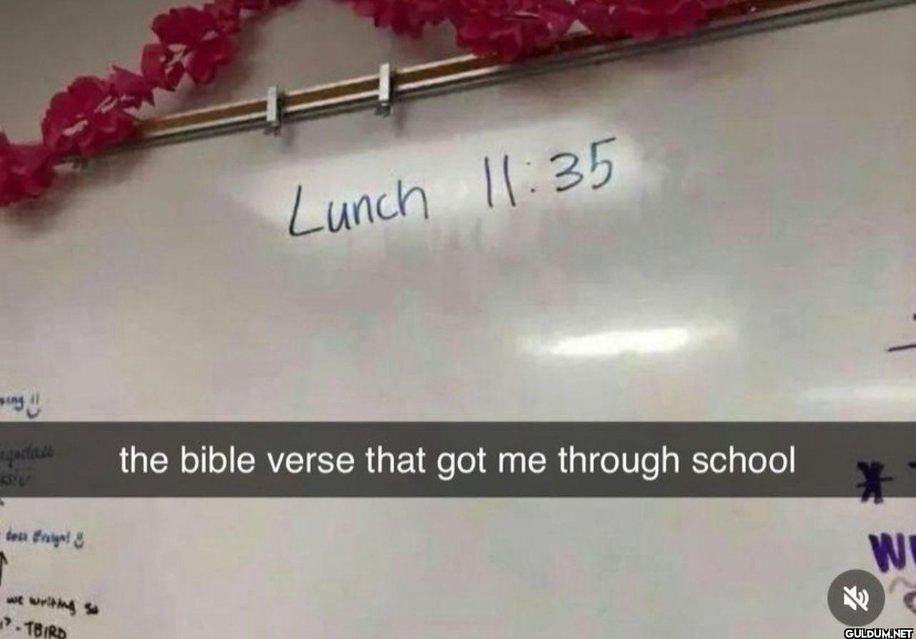 Lunch 11:35 ing gadas the...