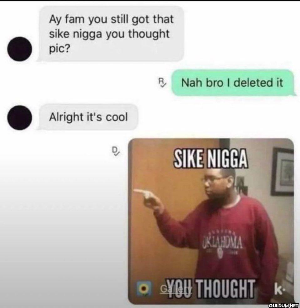 Ay fam you still got that...