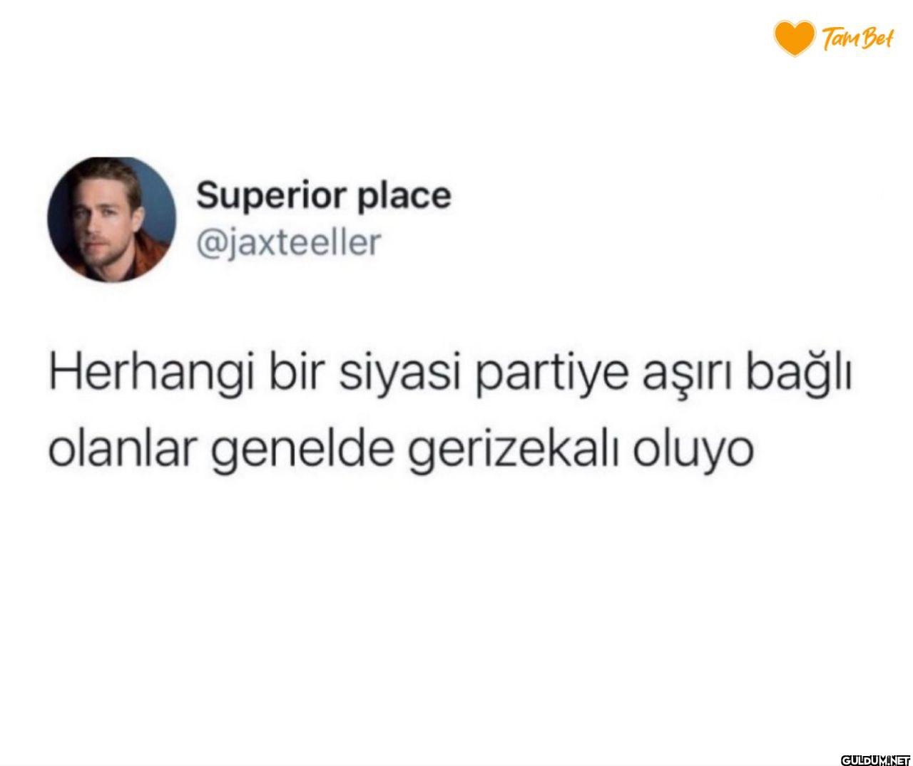 Herhangi bir siyasi...
