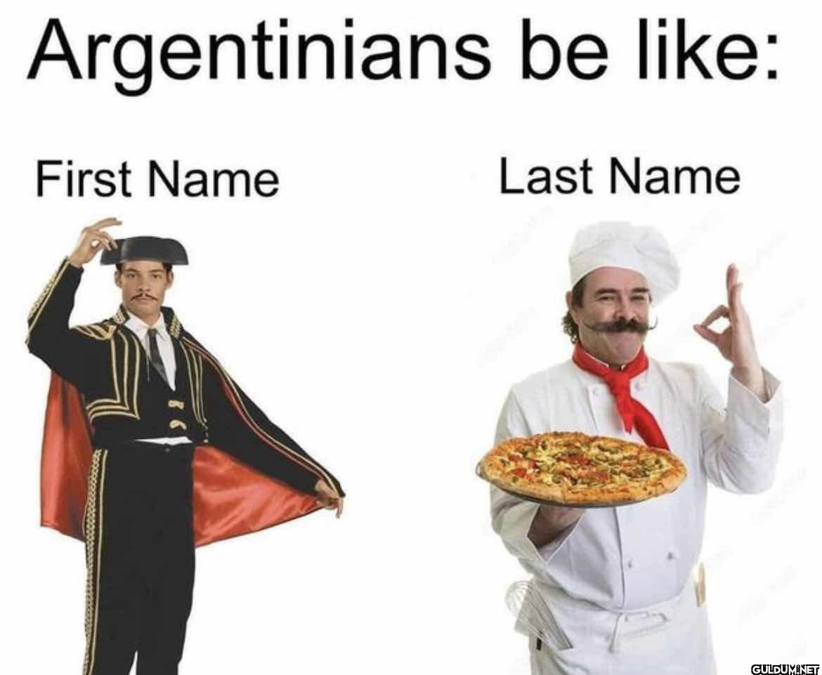 Argentinians be like:...