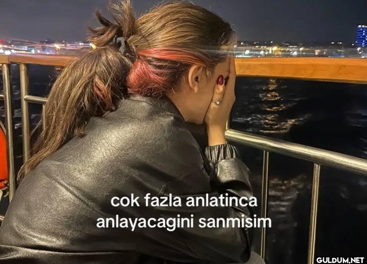 cok fazla anlatinca...