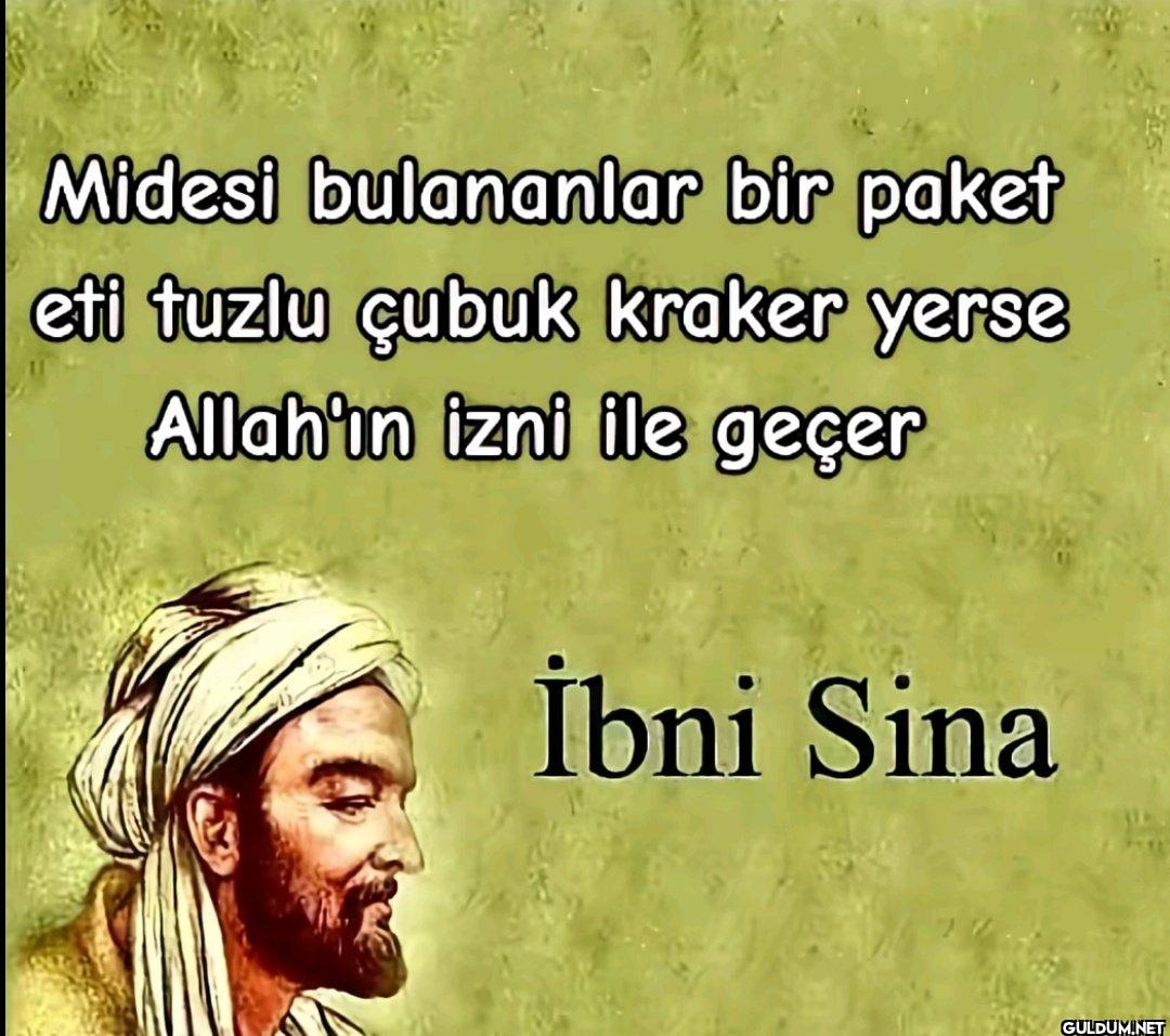 Midesi bulananlar bir...