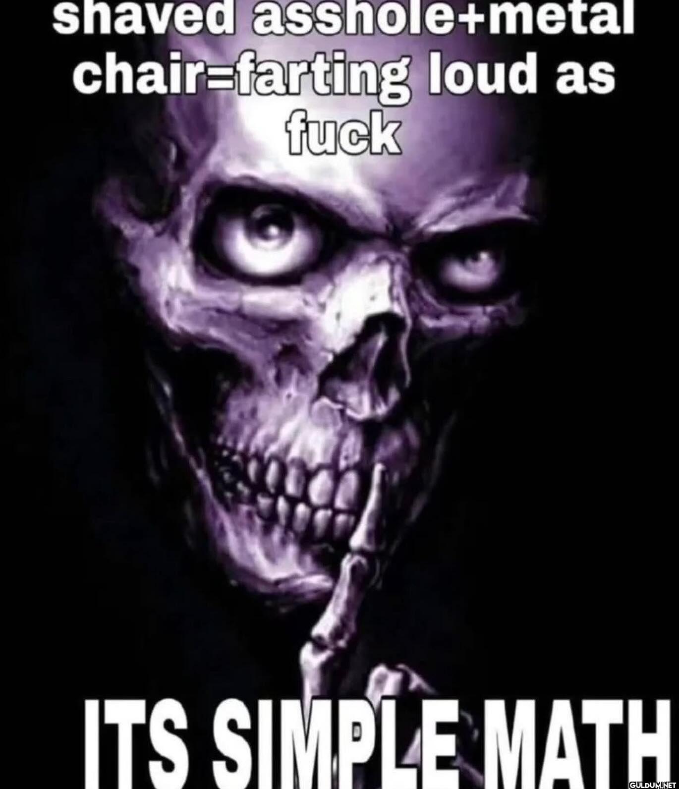 shaved asshole+metal chair...