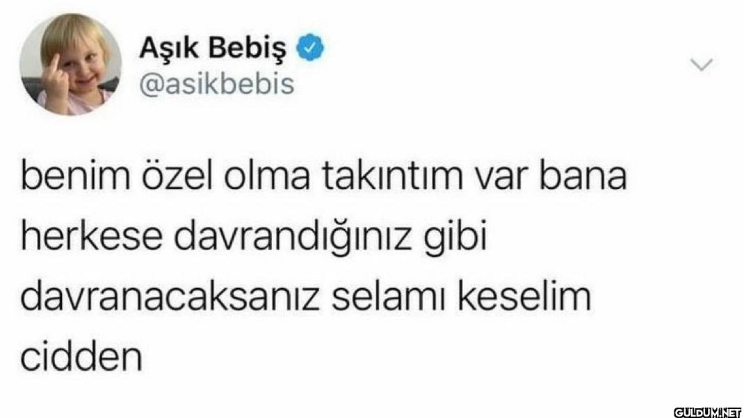 benim özel olma takıntım...