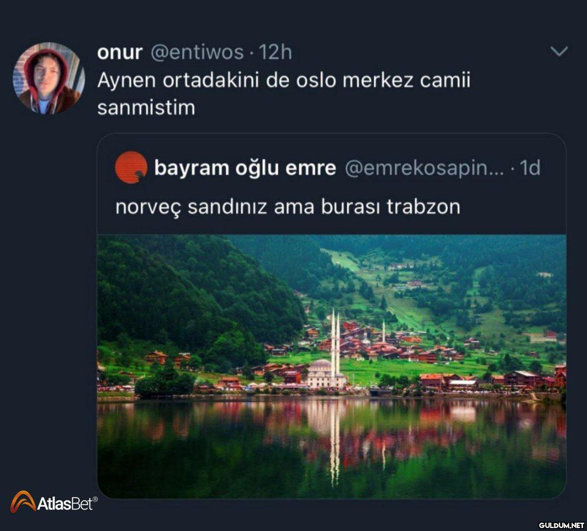 onur @entiwos. 12h Aynen...