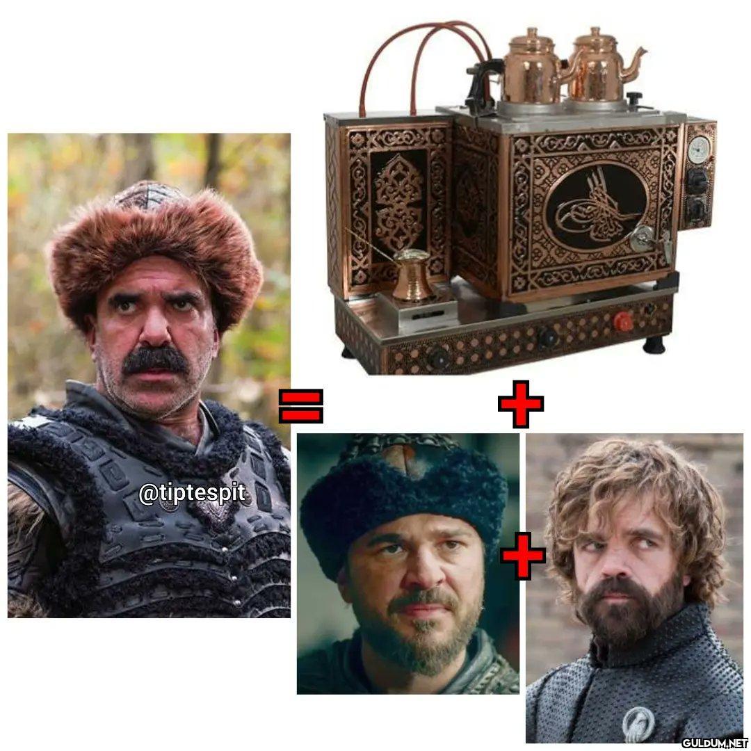 Ertuğrul Bey + Tyrion...