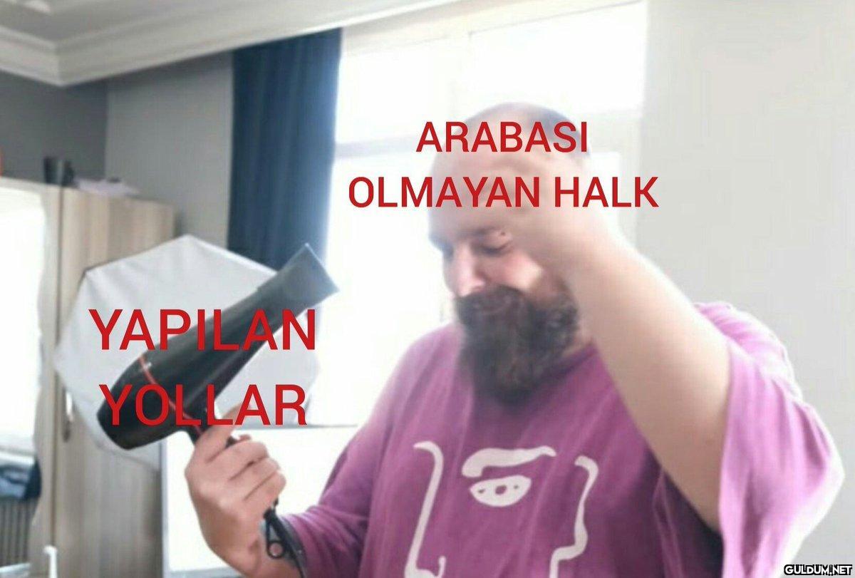 YAPILAN YOLLAR ARABASI...