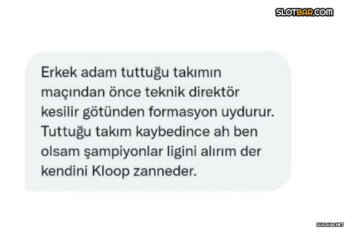 Erkek adam tuttuğu takımın...