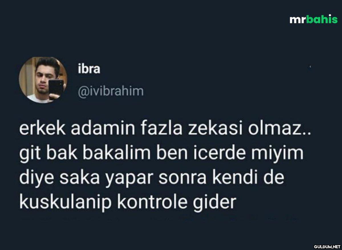 ibra @ivibrahim mrbahis...