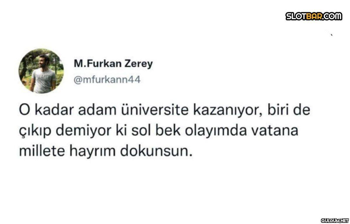 M.Furkan Zerey @mfurkann44...