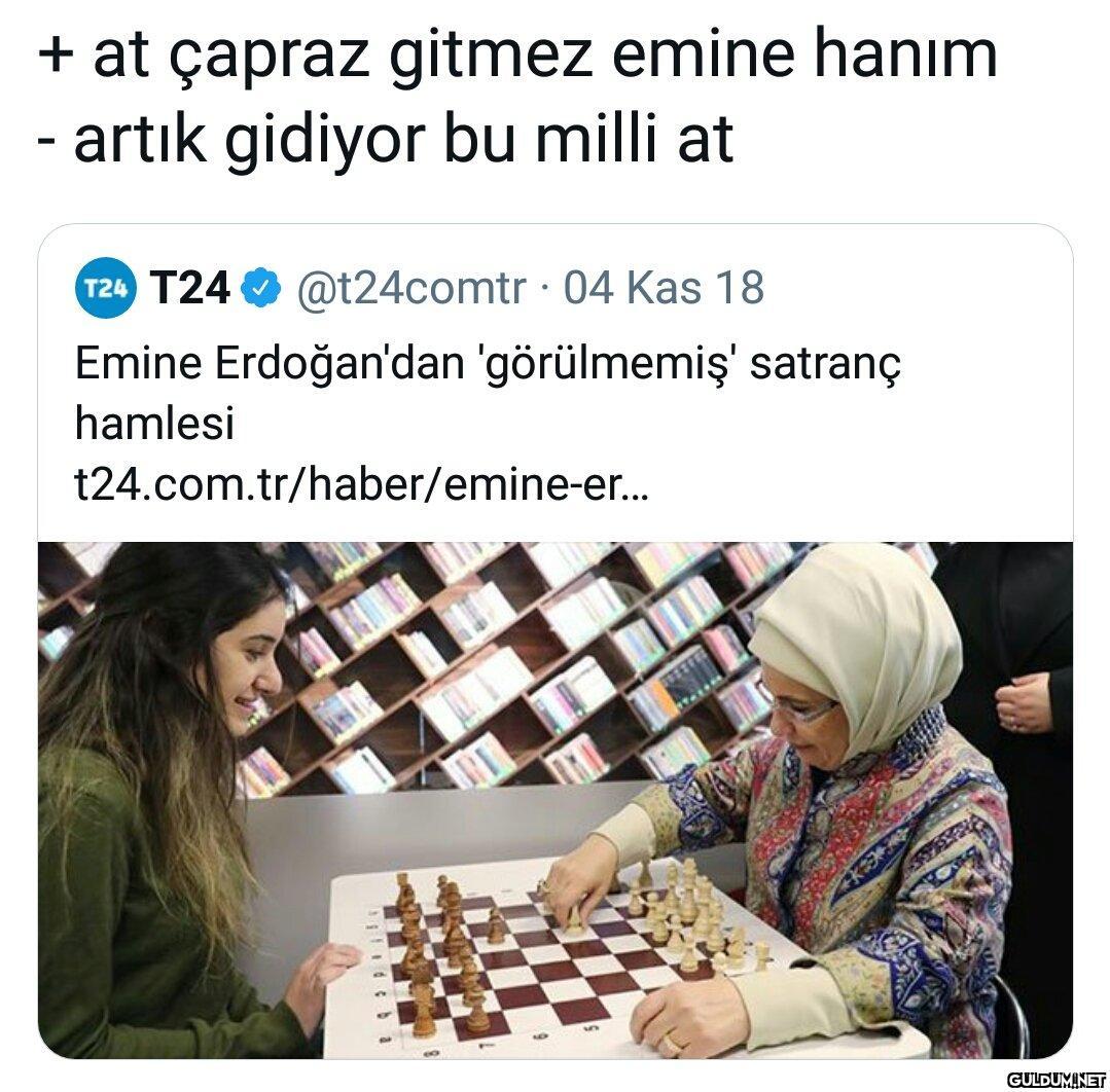+ at çapraz gitmez emine...