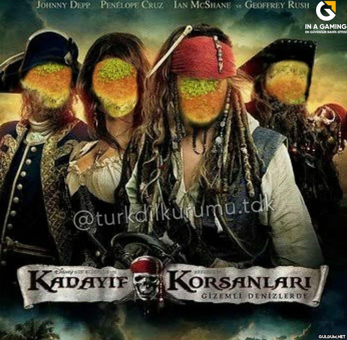 435-) Kadayıf Korsanları...