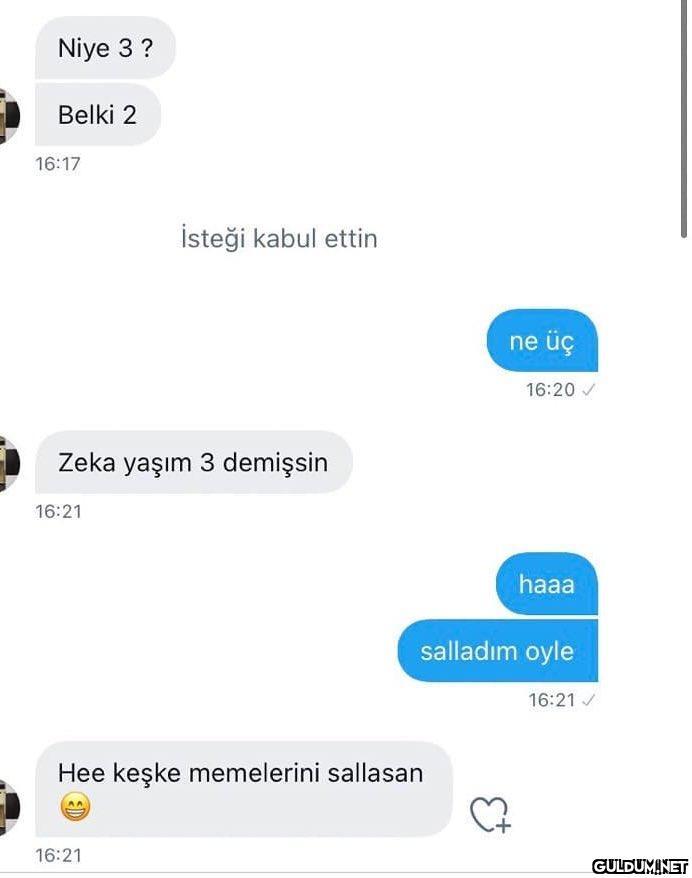 Niye 3 ? Belki 2 16:17...