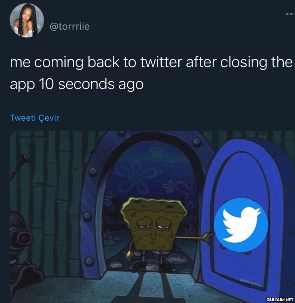 @torrriie me coming back...