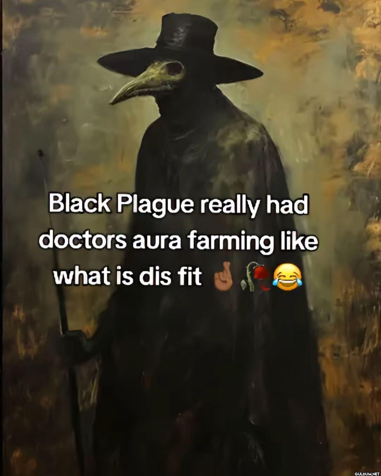 Black Plague really had...