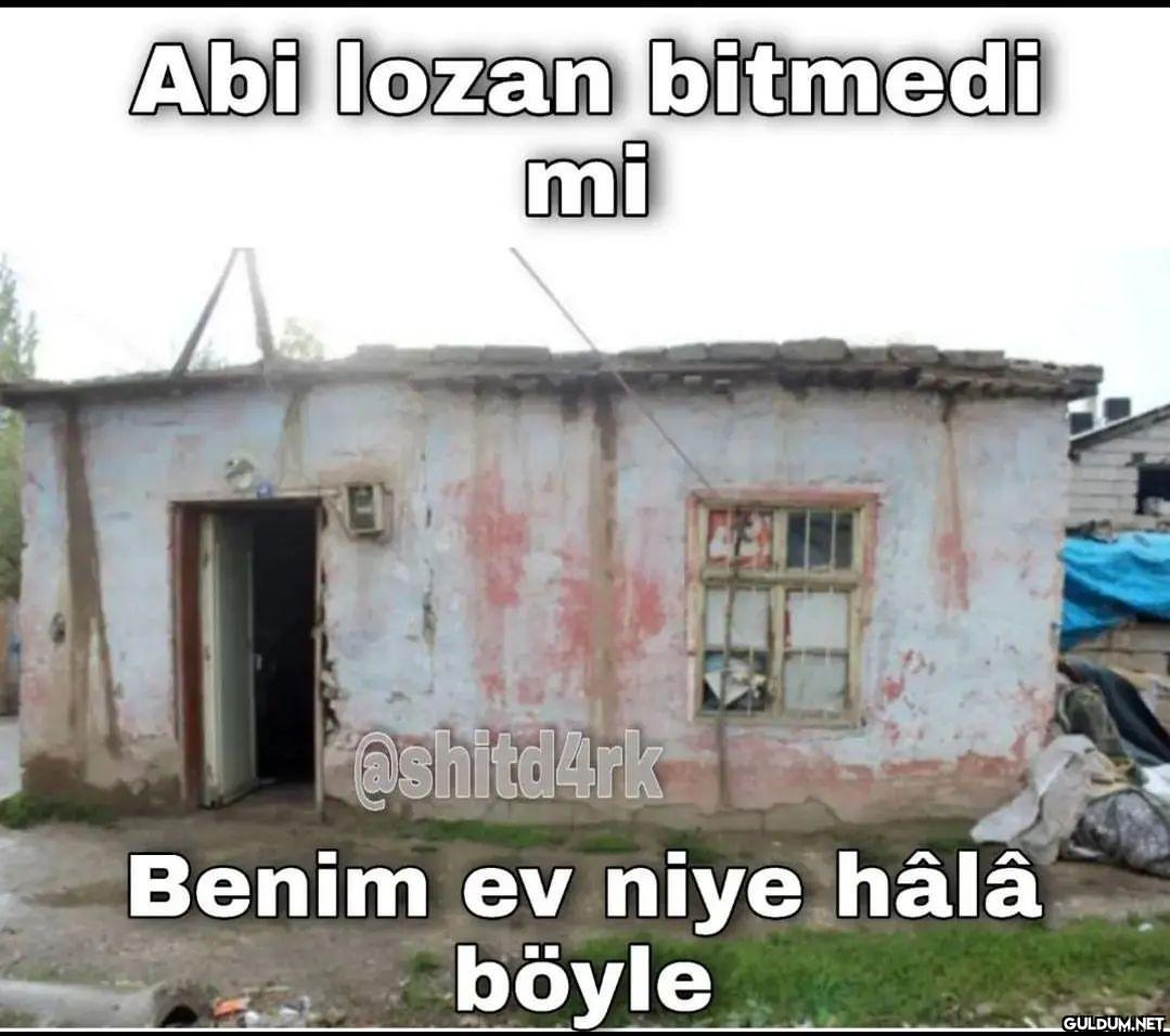 Abi lozan bitmedi mi...