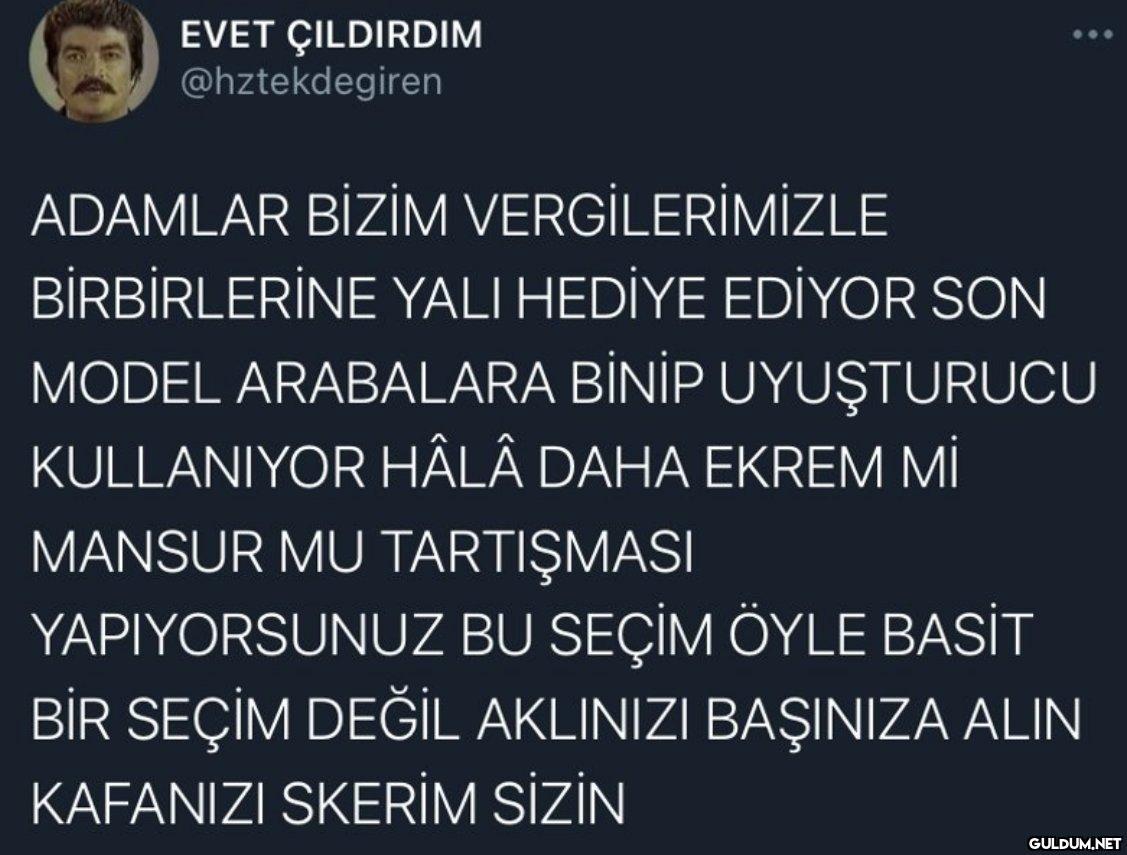 EVET ÇILDIRDIM...