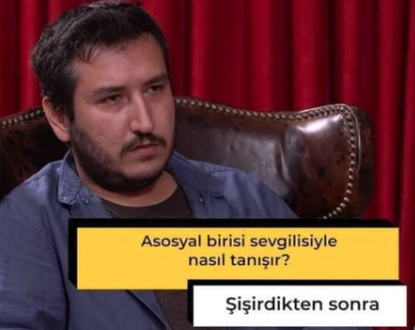 Asosyal birisi...
