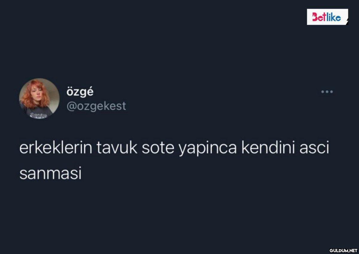 özgé @ozgekest Betlike...