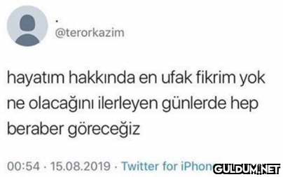 @terorkazim hayatım...