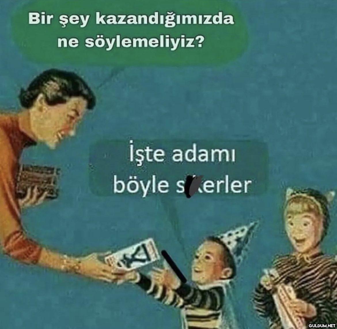 Bir şey kazandığımızda ne...