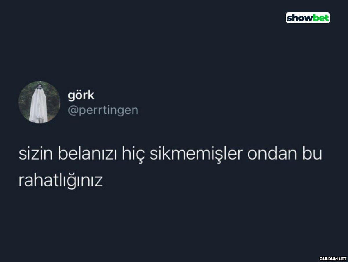 görk @perrtingen showbet...