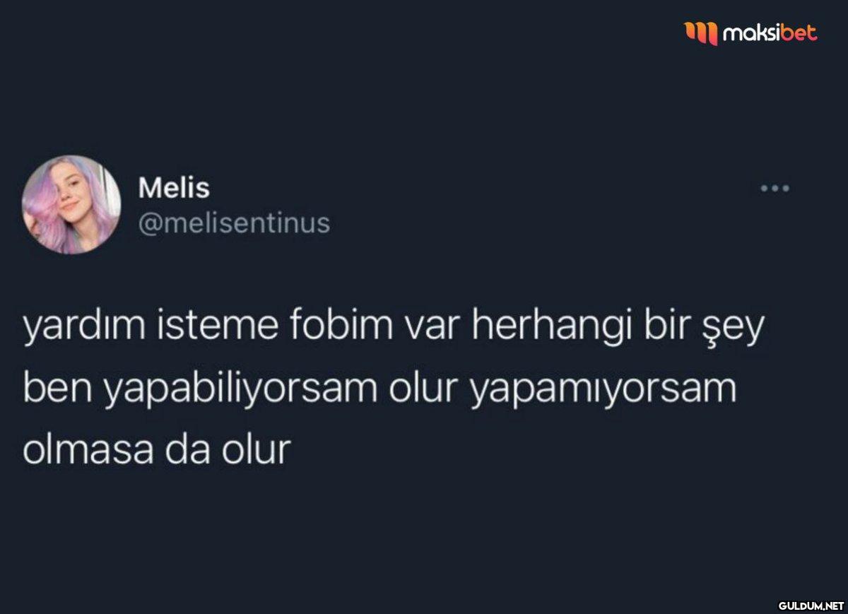 Melis @melisentinus...