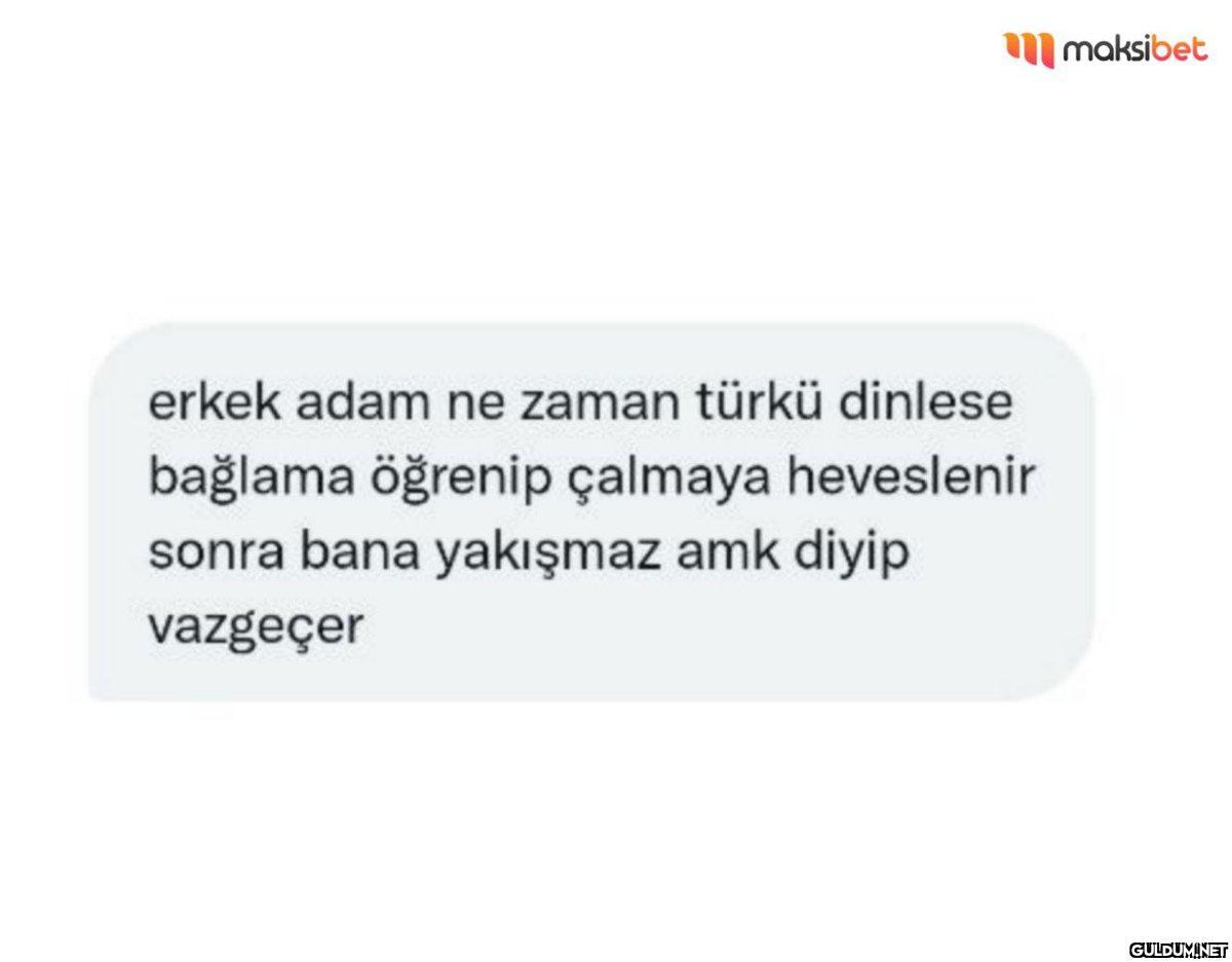 erkek adam ne zaman türkü...