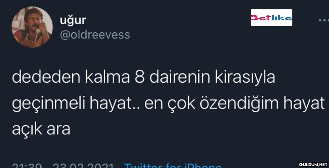 uğur @oldreevess Betlike...