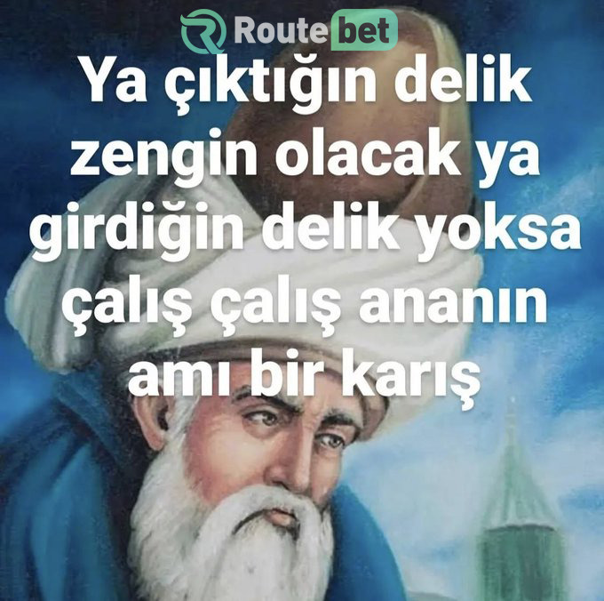Route bet Ya çıktığın...