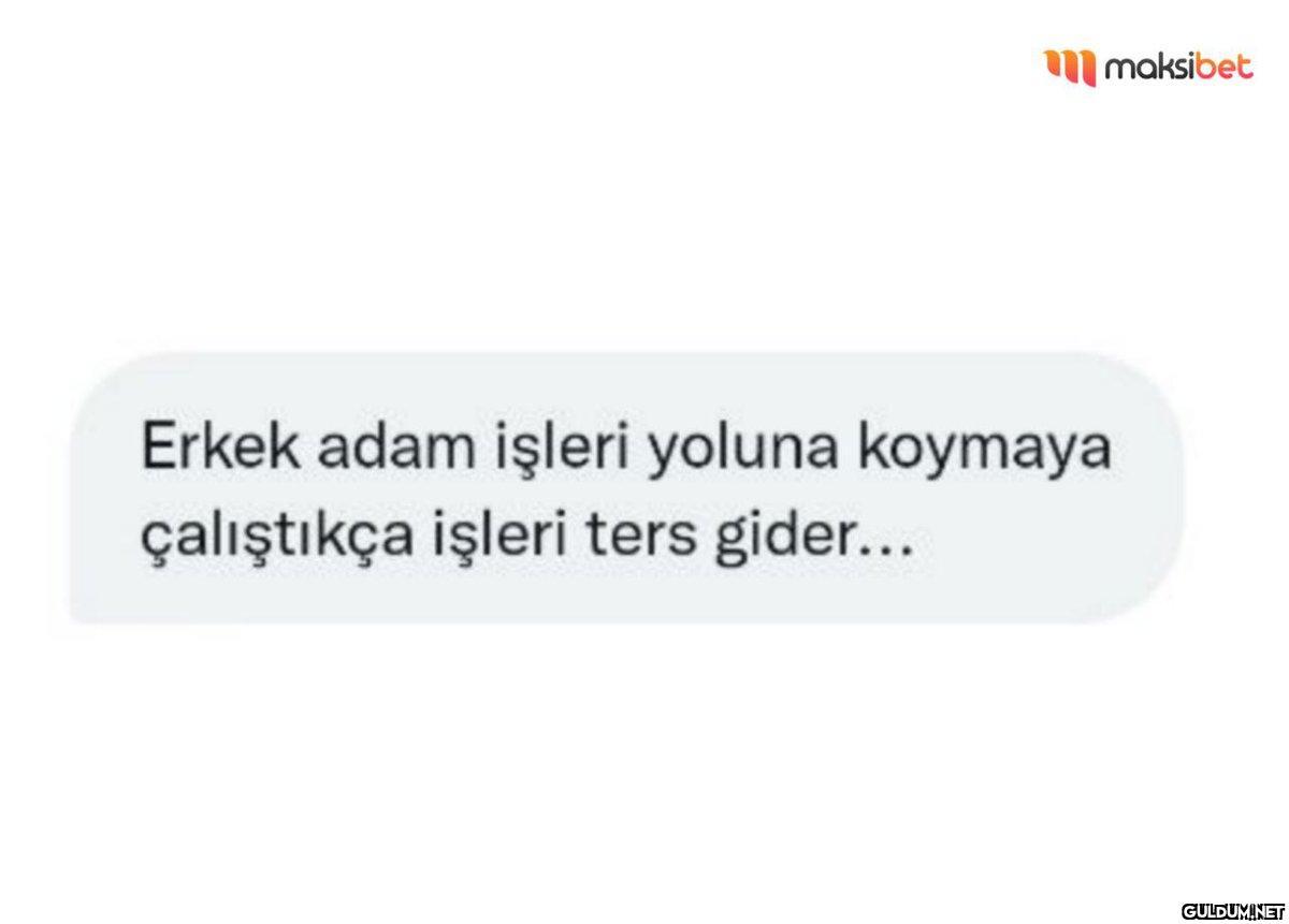 maksibet Erkek adam işleri...