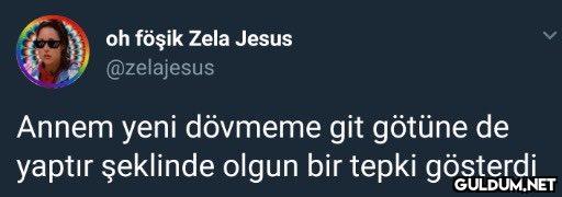 oh föşik Zela Jesus...