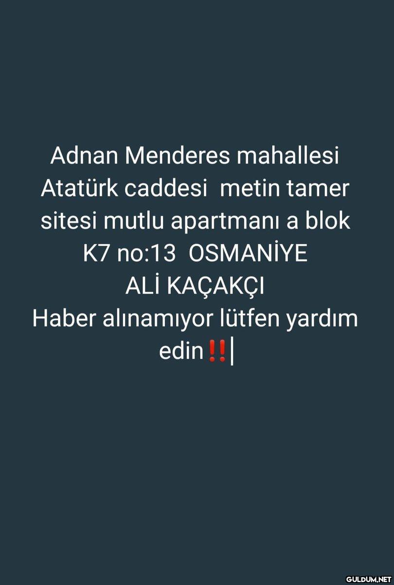 ACİL Dünden beri haber...