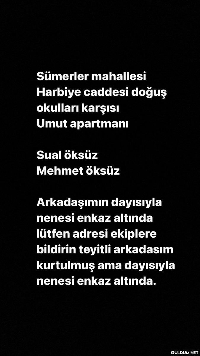 Lütfen arkadaşımın dayısı...