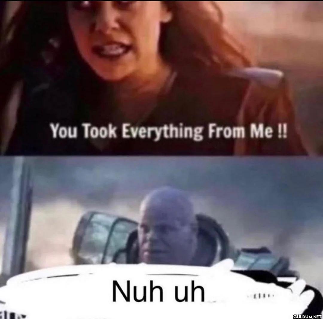 You Took Everything From...