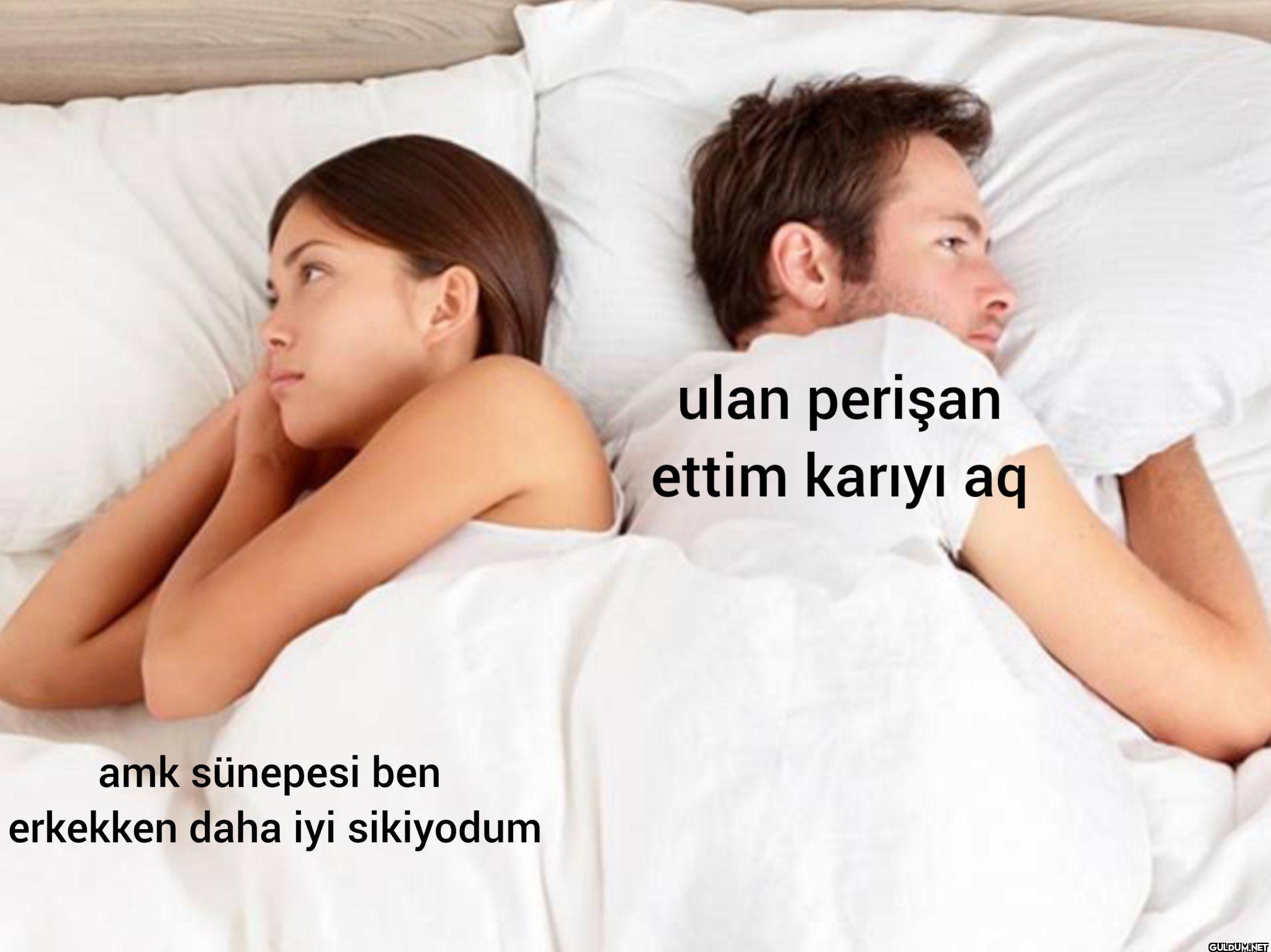 amk sünepesi ben erkekken...