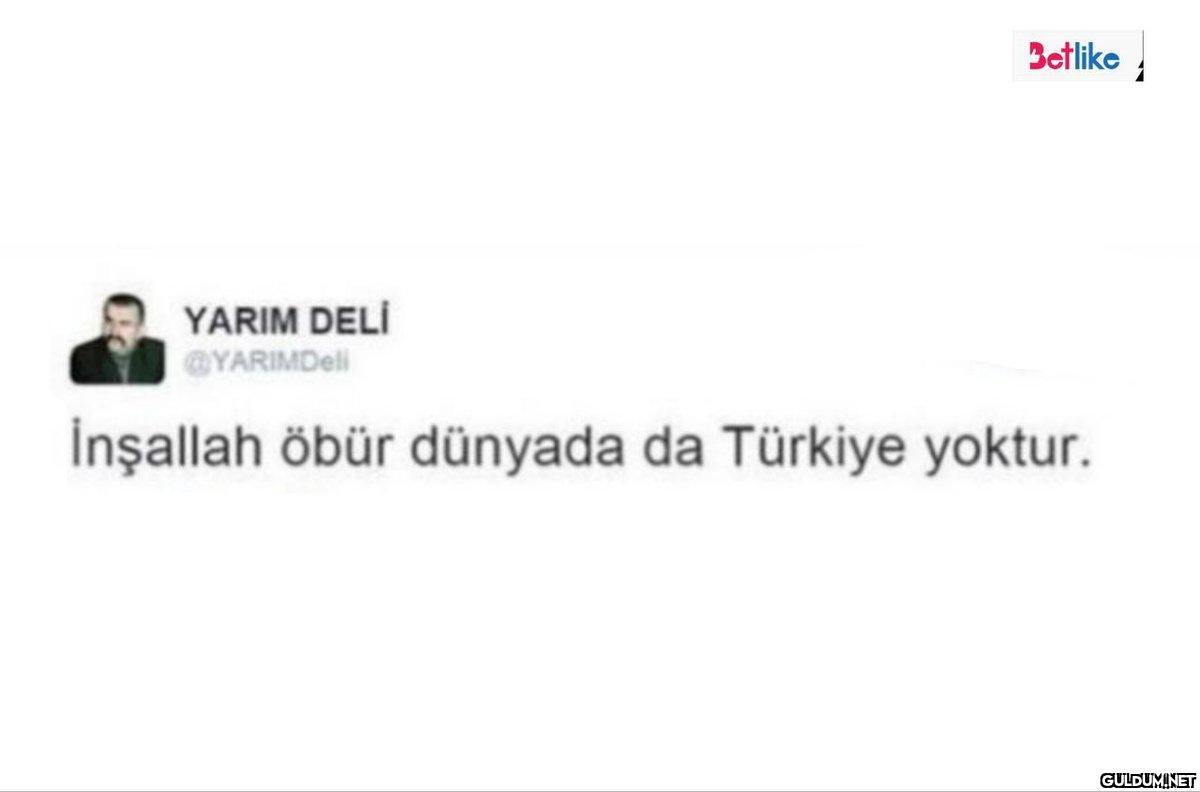 Betlike YARIM DELİ...