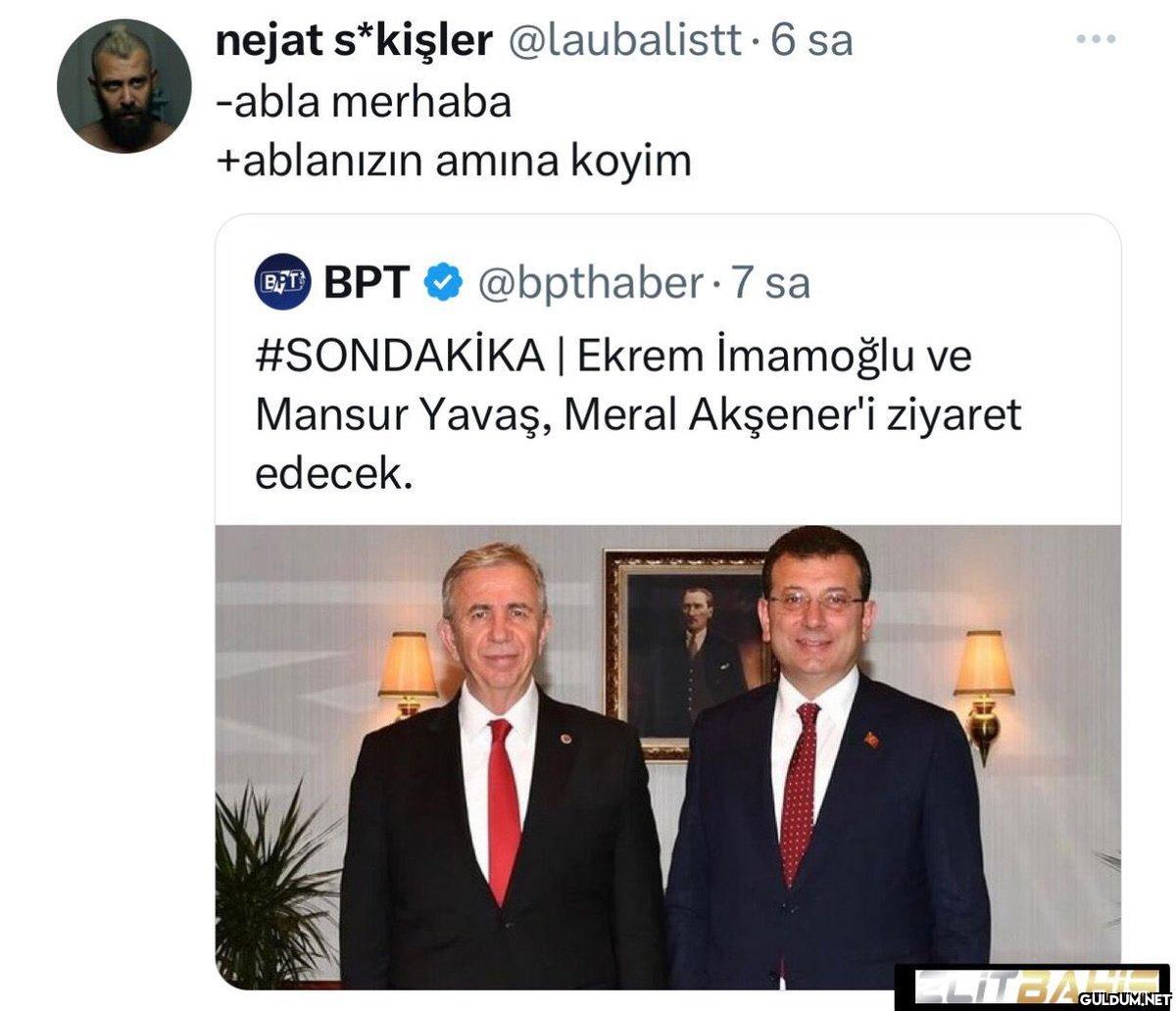 nejat s*kişler @laubalistt...