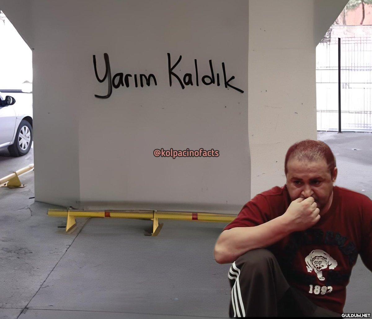 Yarım Kaldık...