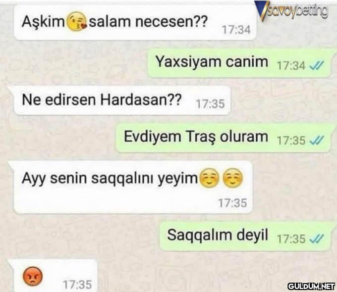 Aşkim salam necesen??...