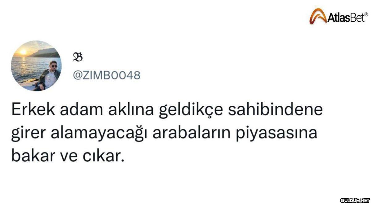 @ZIMB0048 Erkek adam...