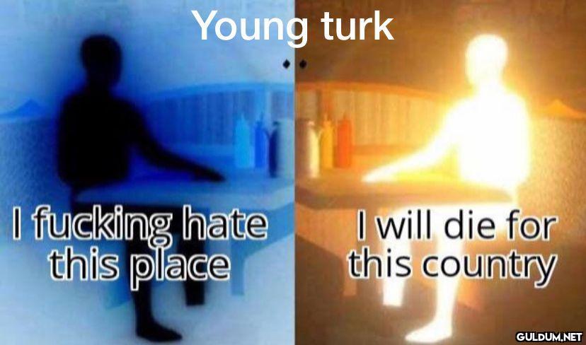 Young turk I fucking hate...