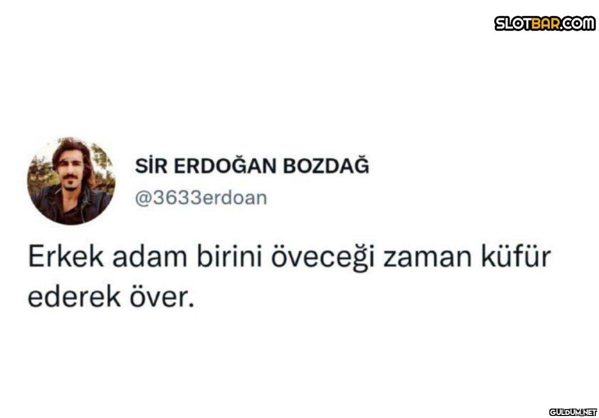 SİR ERDOĞAN BOZDAĞ...