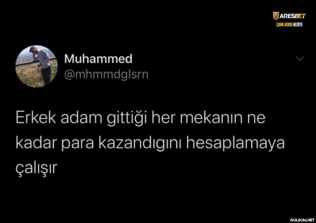 Muhammed @mhmmdglsrn...