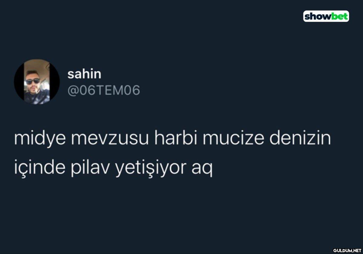 sahin @06TEM06 showbet...
